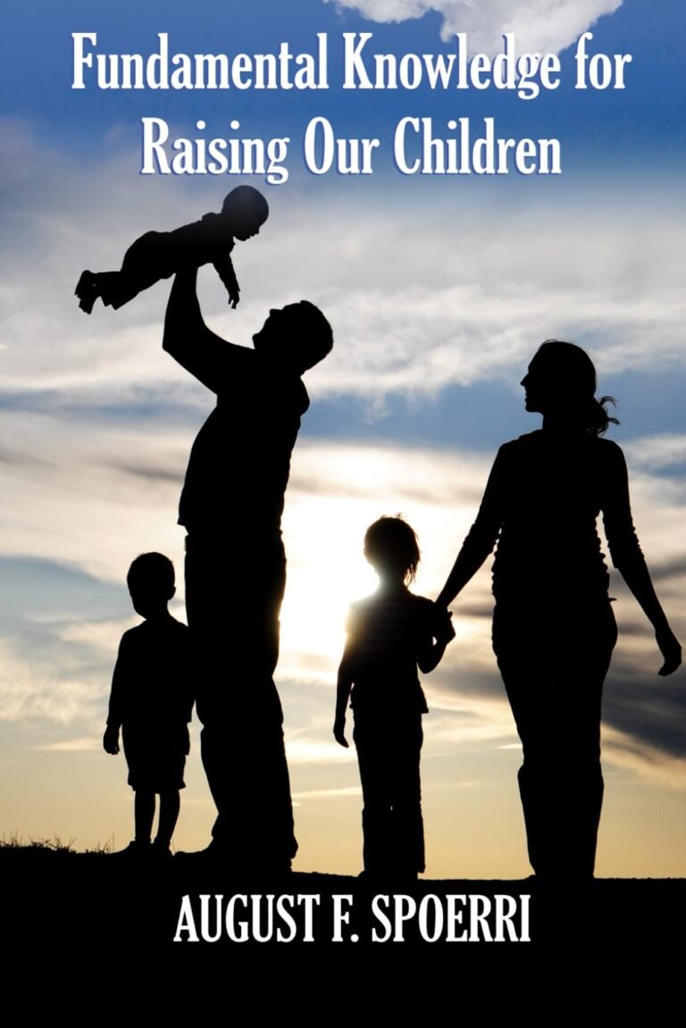Fundamental Knowledge for Raising Our Children: The Pyramids of Parenting