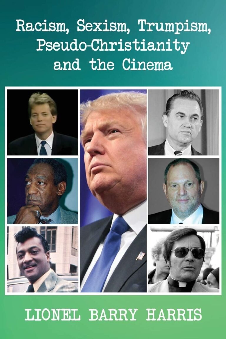 acism, Sexism, Trumpism, Pseudo-Christianity and the Cinema