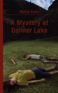 A Mystery at Donner Lake