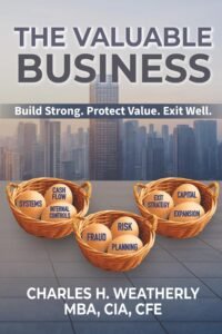 The Valuable Business: Build Strong. Protect Value. Exit Well.